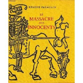 le-massacre-des-innocents-l-art-et-la-guerre-de-helene-parmelin-902979930_ML