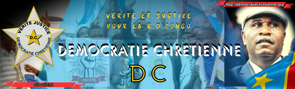 DEMOCRATIE CHRETIENNE, D.C.===>Vérité et Justice pour le Congo